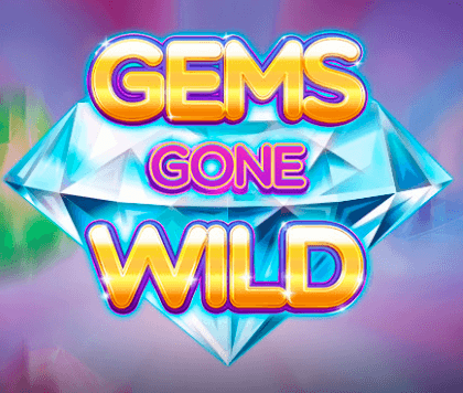 Gems Gone Wild