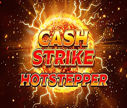 Cash Strike Hotstepper