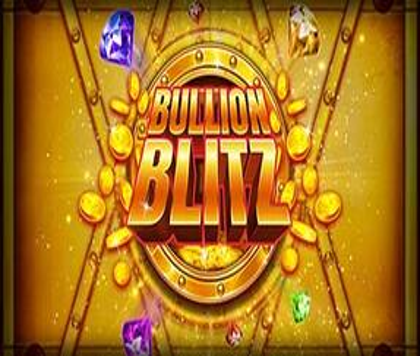 Bullion Blitz Power Play