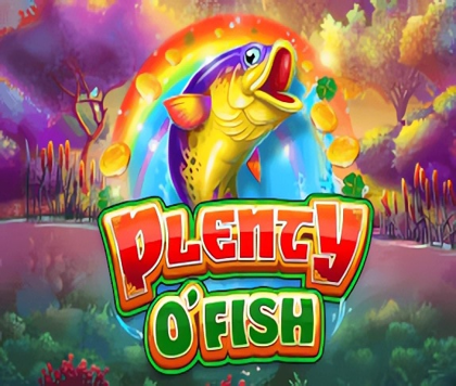 Plenty O’ Fish