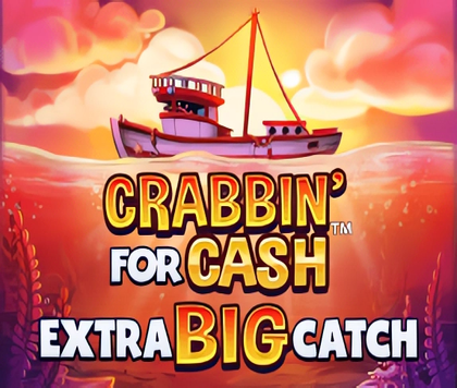 Crabbin For Cash Extra Big Catch