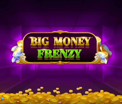 Big Money Frenzy