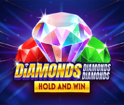 Diamonds Diamonds Diamonds Hold and Win
