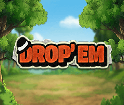 Drop'em