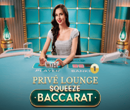 Privé Lounge Baccarat Squeeze 1