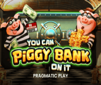 You Can Piggy Bank On It