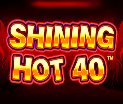 Shining Hot 40