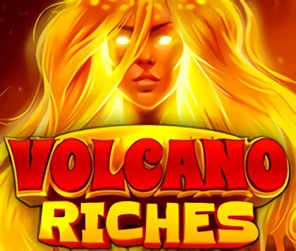 Volcano Riches