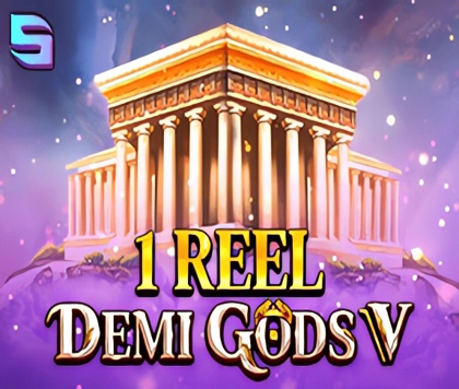 1 Reel – Demi Gods V
