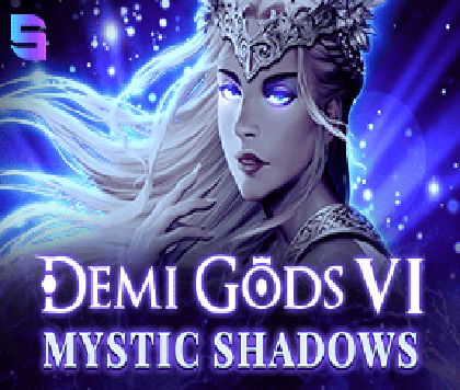Demi Gods VI - Mystic Shadows