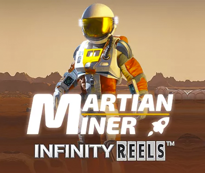 Martian Miner Infinity Reels
