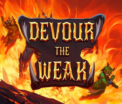 Devour the Weak