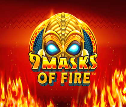 9 Masks Of Fire