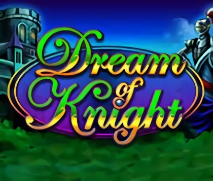 Dream of Knight