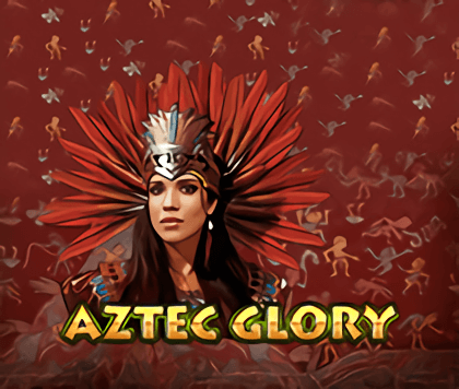 Aztec Glory