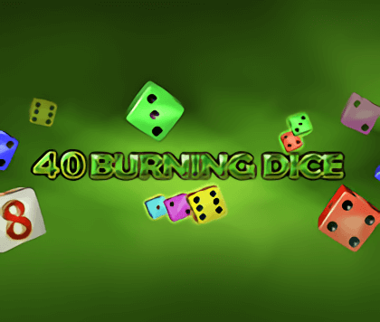 40 Burning Dice